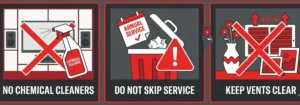 Three horizontal warning panels with red accents. Panel 1 shows a chemical spray bottle with a red cross. Panel 2 shows a 'Annual Service' calendar being thrown in a bin with a warning triangle. Panel 3 shows objects blocking a heater vent with a red cross overlay